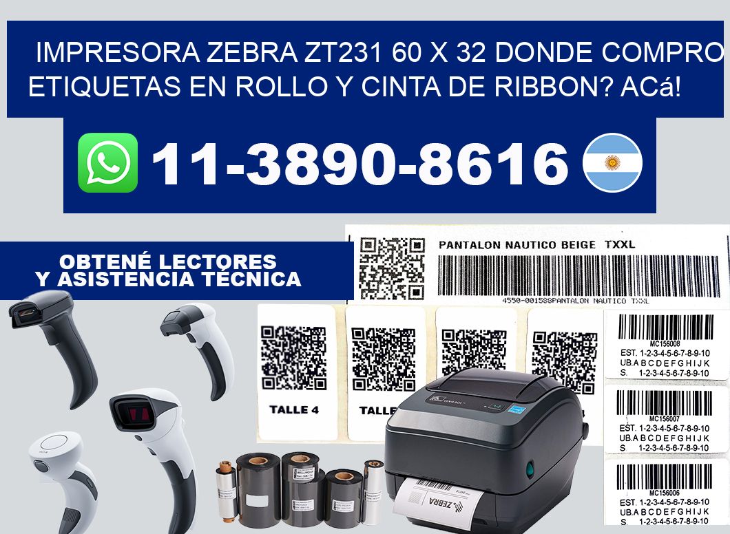 impresora zebra zt231 60 x 32 Donde compro etiquetas en rollo y cinta de ribbon? Acá!