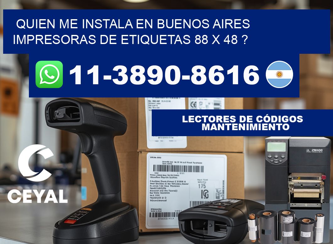 quien me instala en buenos aires impresoras de etiquetas 88 x 48 ?