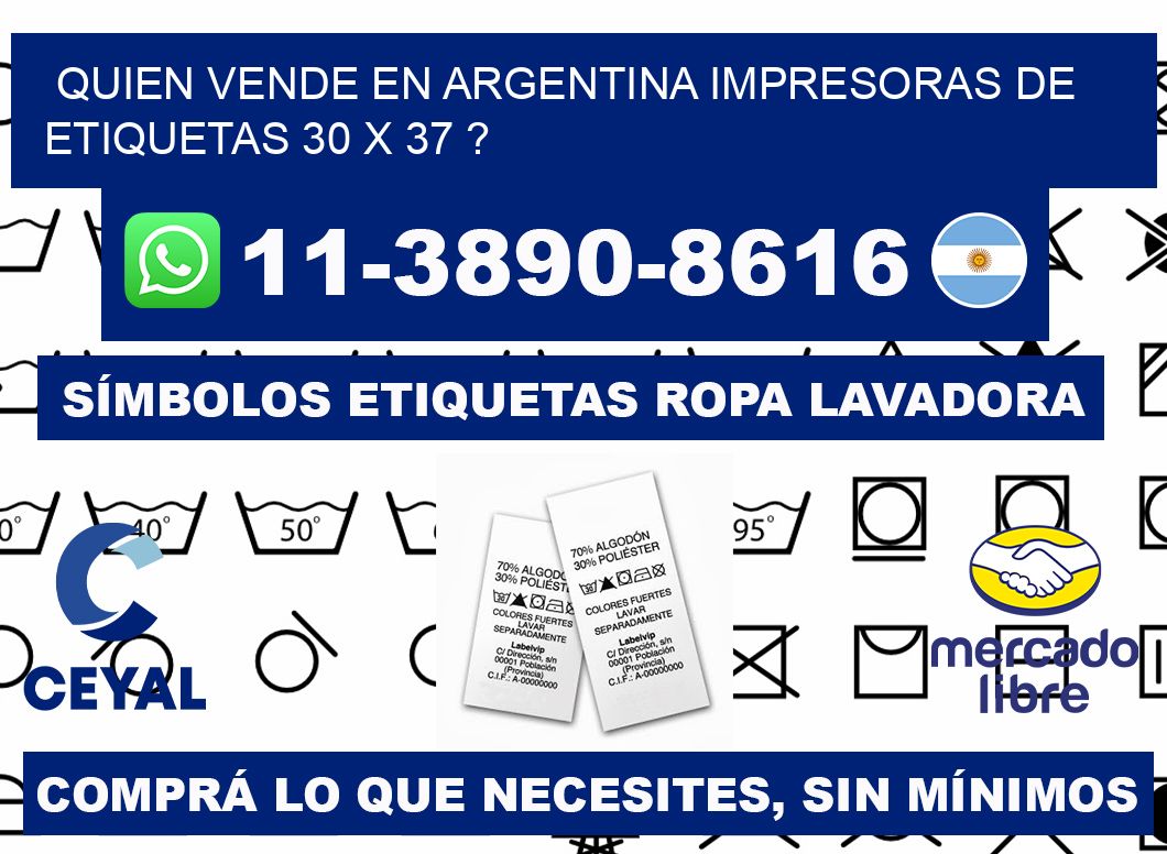 quien vende en argentina impresoras de etiquetas 30 x 37 ?