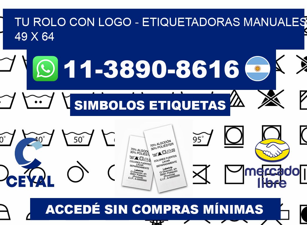 tu rolo con logo - Etiquetadoras Manuales  49 x 64