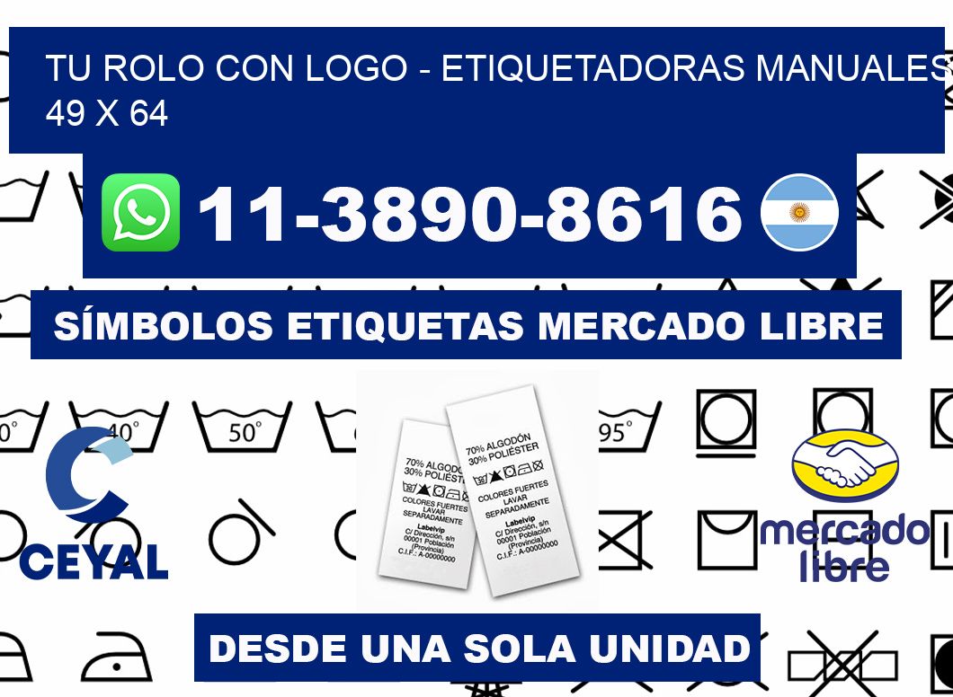 tu rolo con logo - Etiquetadoras Manuales  49 x 64