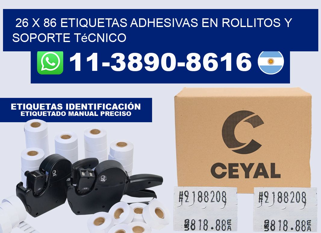 26 x 86 Etiquetas adhesivas en rollitos y soporte técnico