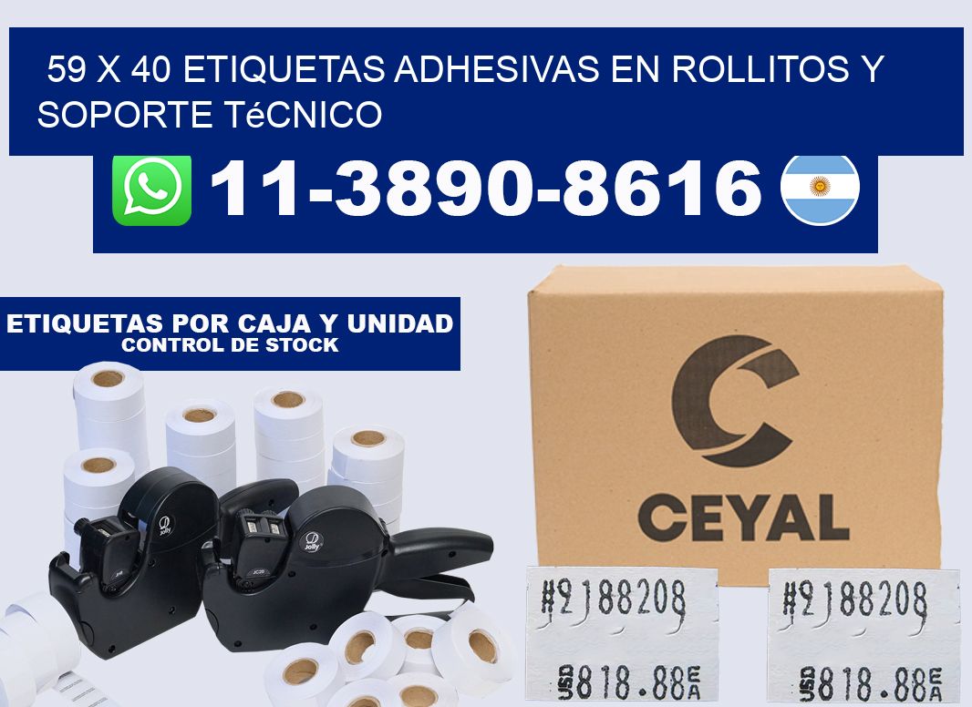 59 x 40 Etiquetas adhesivas en rollitos y soporte técnico
