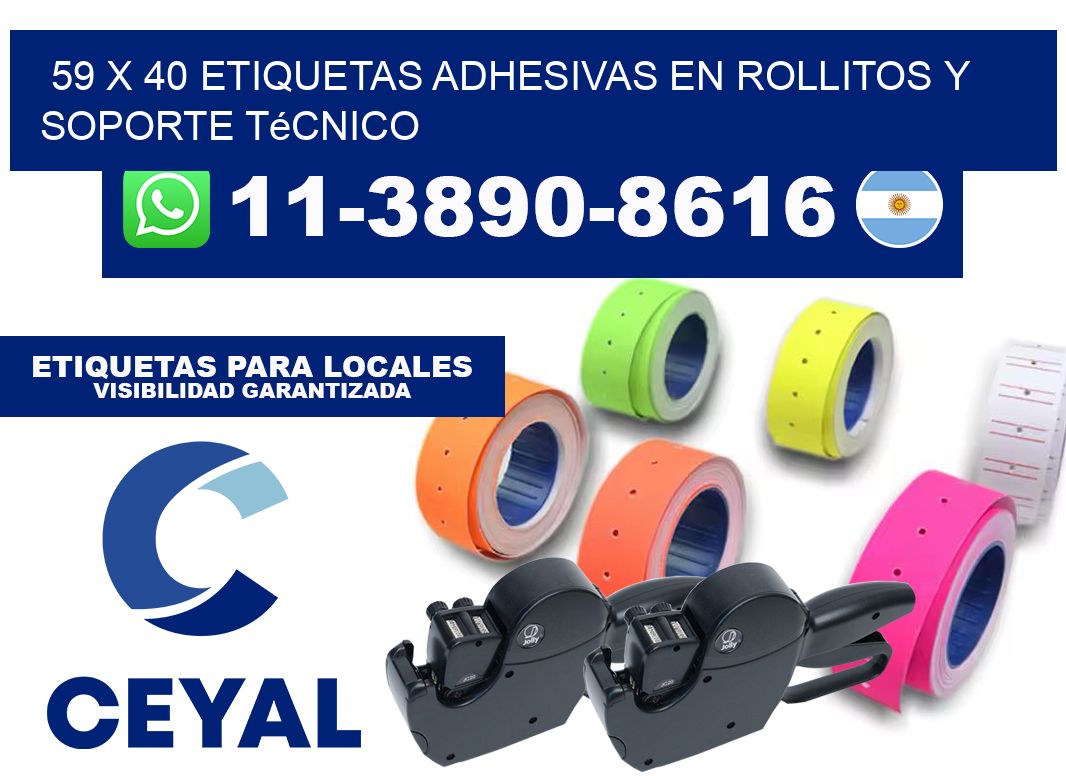 59 x 40 Etiquetas adhesivas en rollitos y soporte técnico
