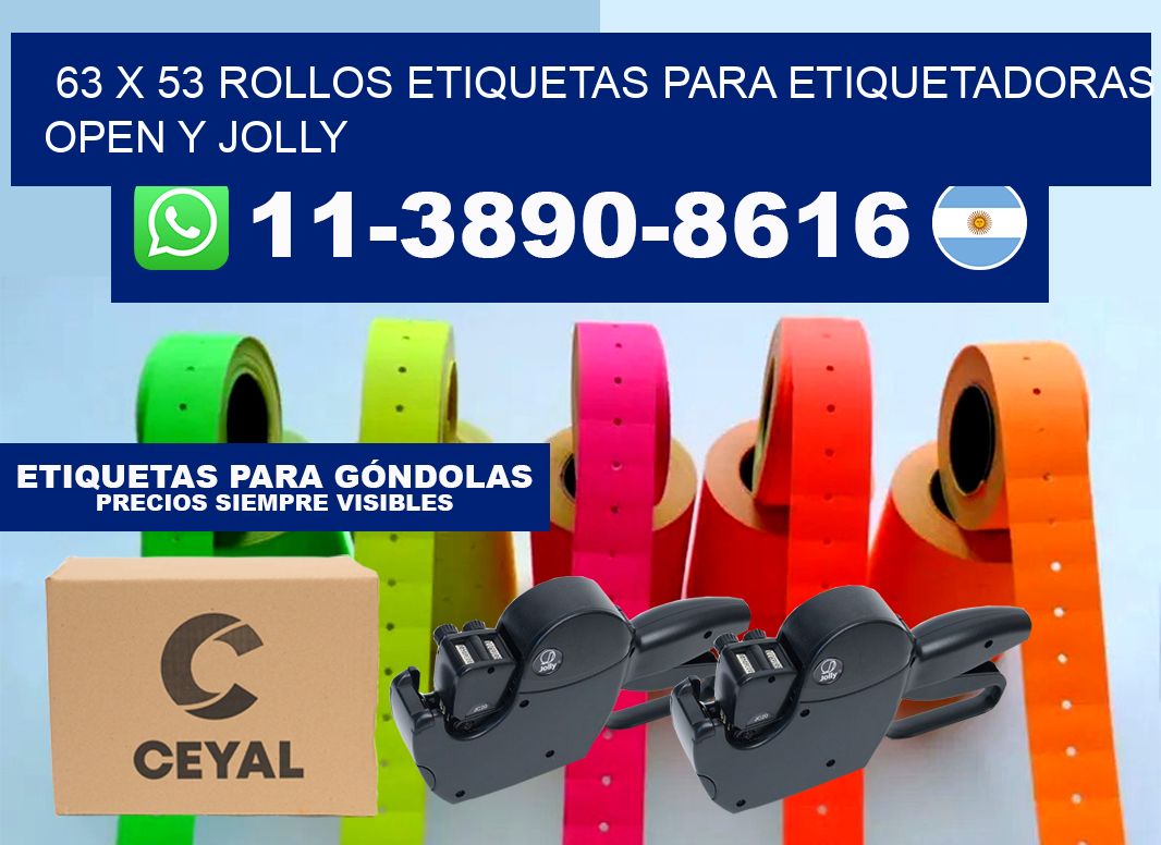 63 x 53 Rollos etiquetas para etiquetadoras open y jolly