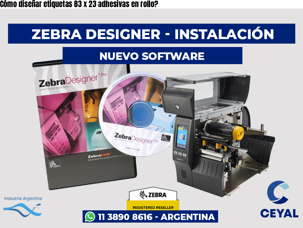 Cómo diseñar etiquetas 83 x 23 adhesivas en rollo?