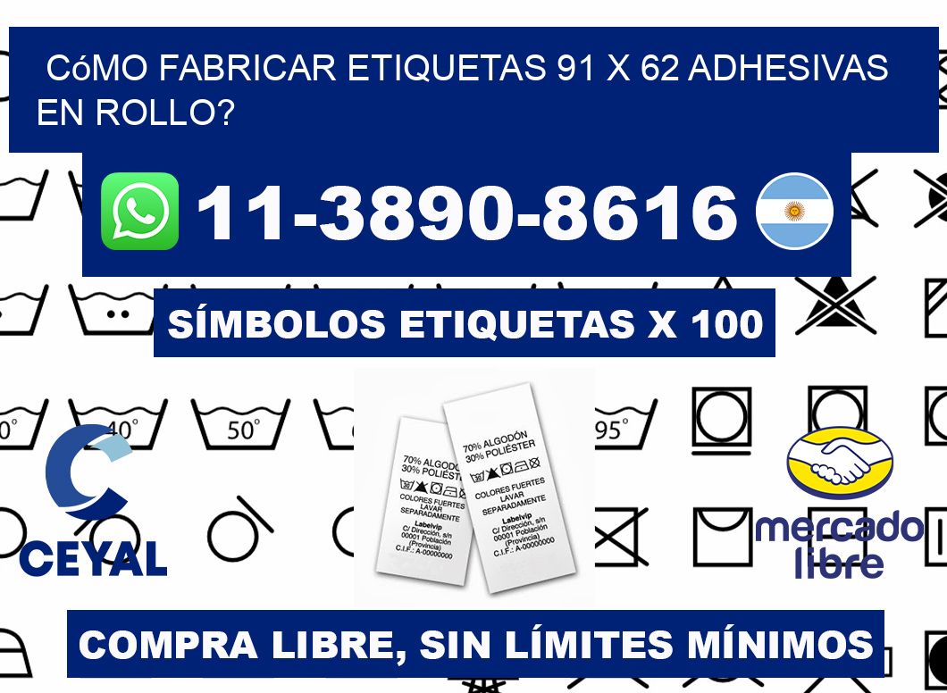 Cómo fabricar etiquetas 91 x 62 adhesivas en rollo?