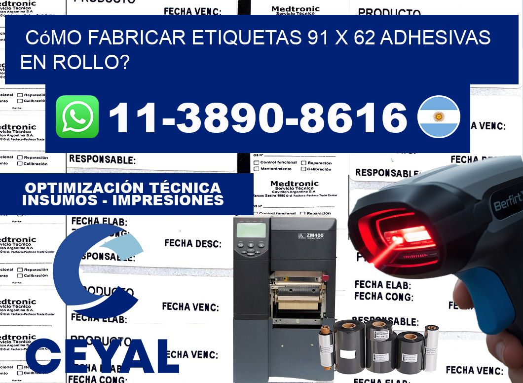 Cómo fabricar etiquetas 91 x 62 adhesivas en rollo?