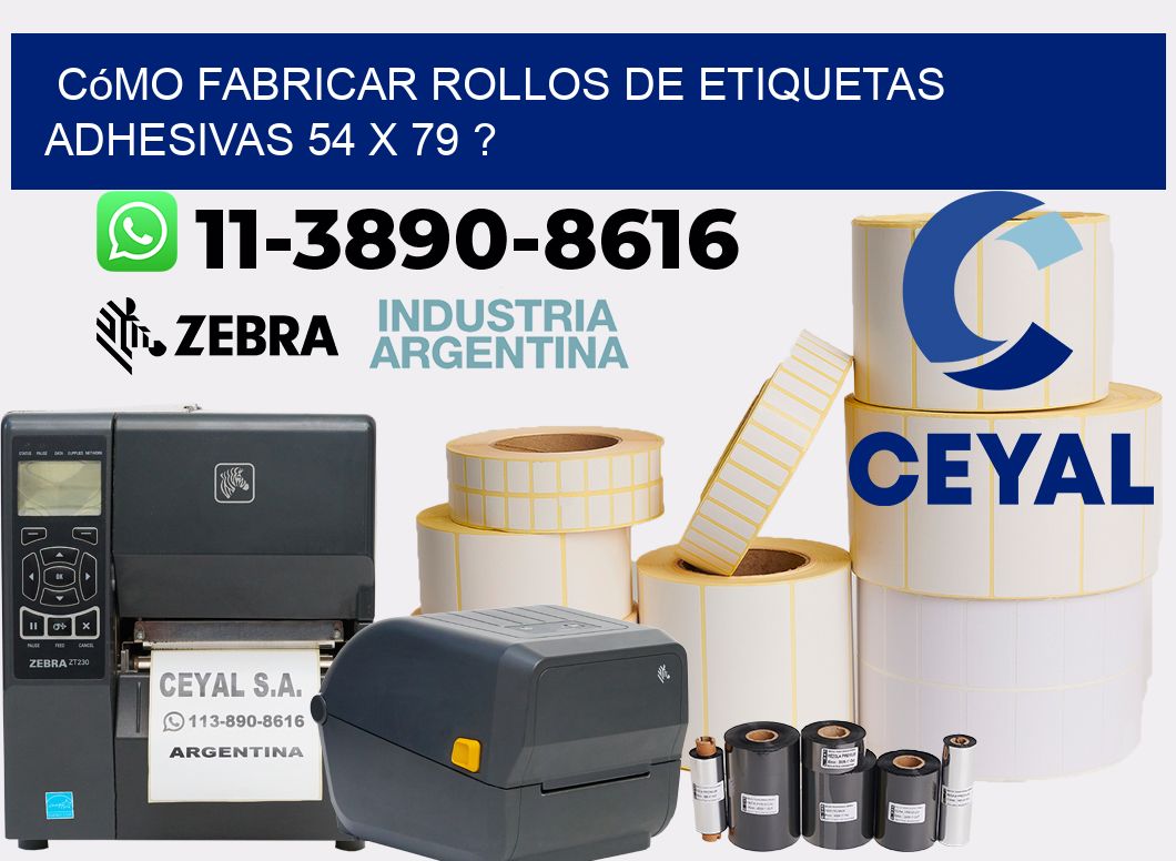 Cómo fabricar rollos de etiquetas adhesivas 54 x 79 ?