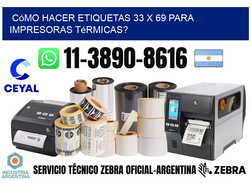 Cómo hacer etiquetas 33 x 69 para impresoras térmicas?