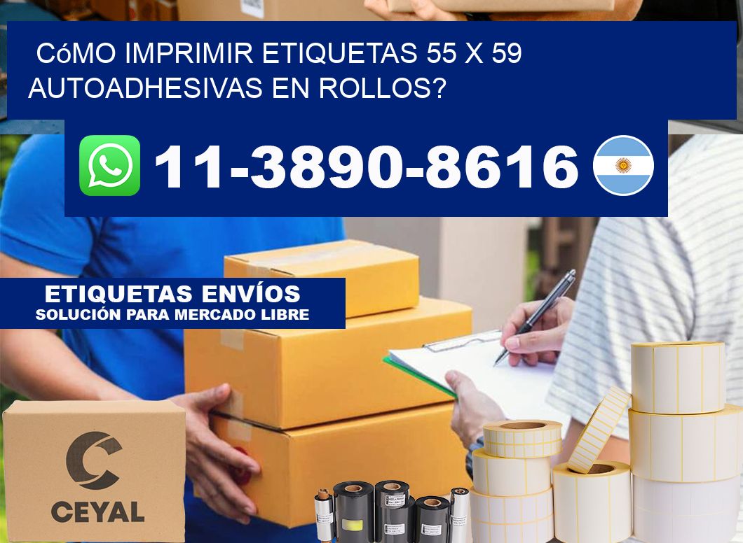 Cómo imprimir etiquetas 55 x 59 autoadhesivas en rollos?