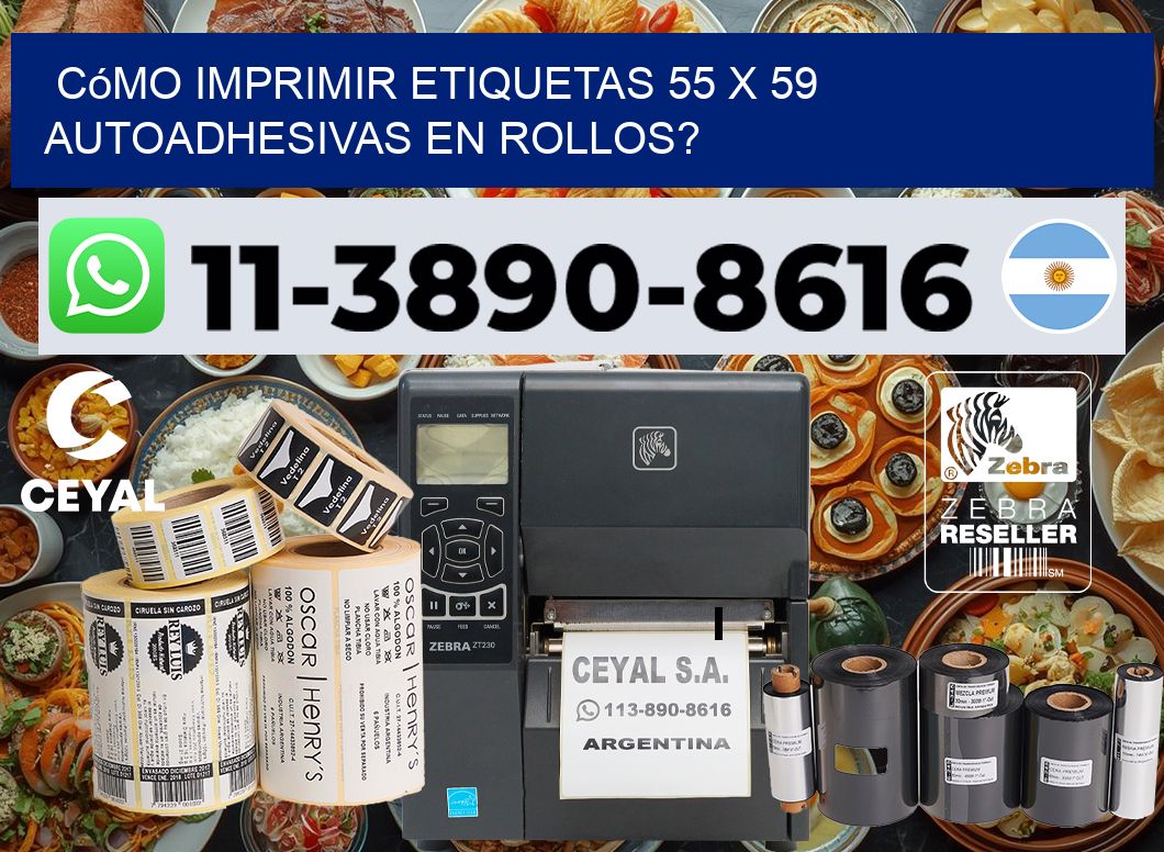 Cómo imprimir etiquetas 55 x 59 autoadhesivas en rollos?