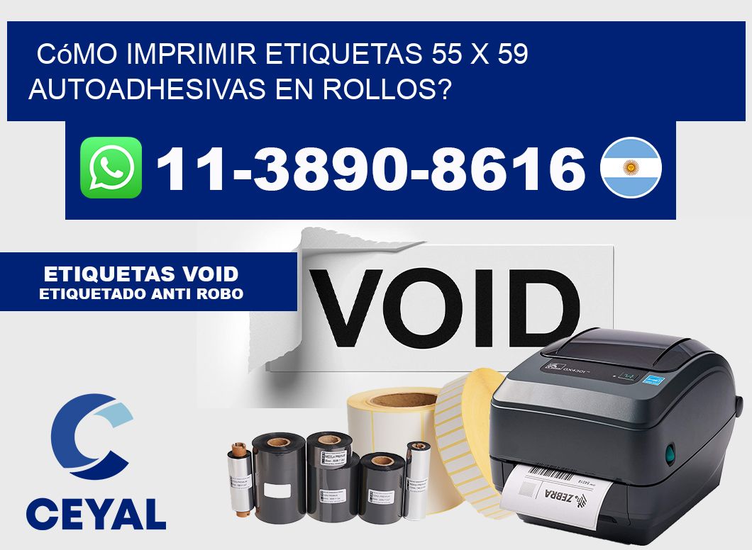 Cómo imprimir etiquetas 55 x 59 autoadhesivas en rollos?