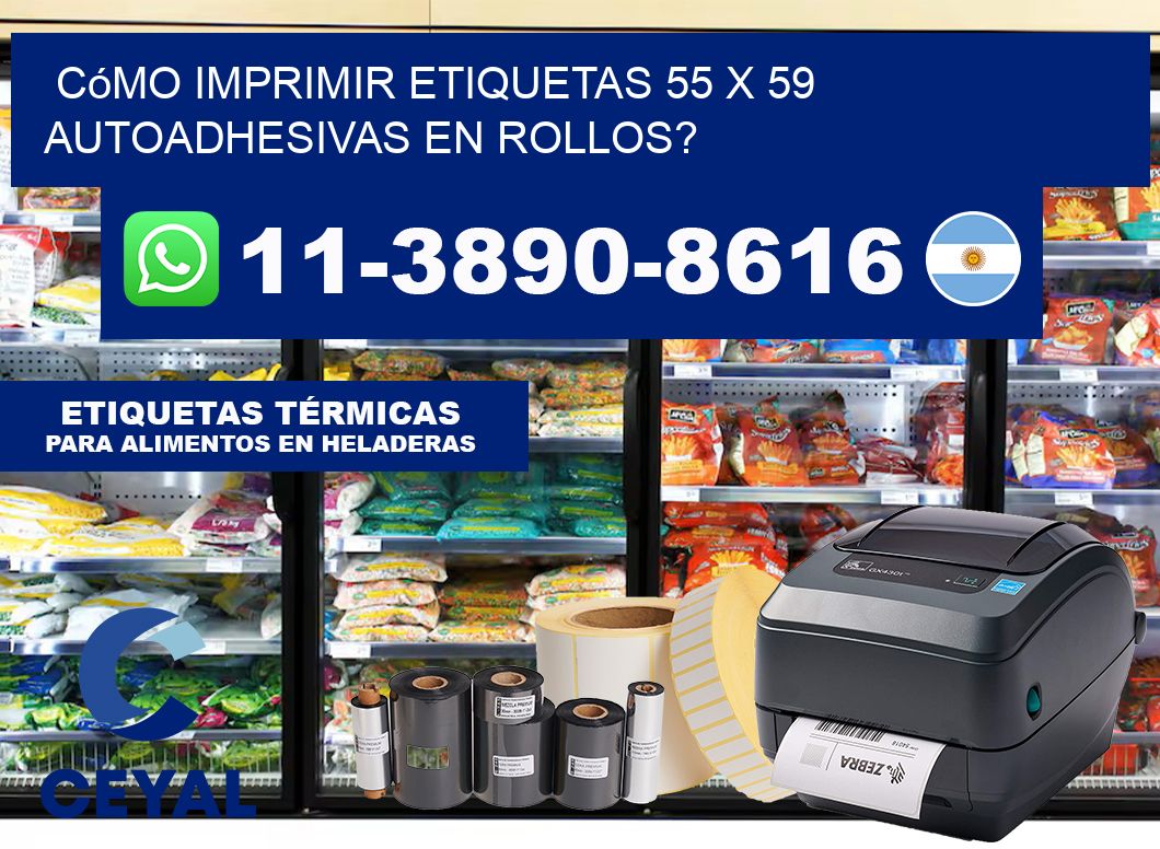 Cómo imprimir etiquetas 55 x 59 autoadhesivas en rollos?
