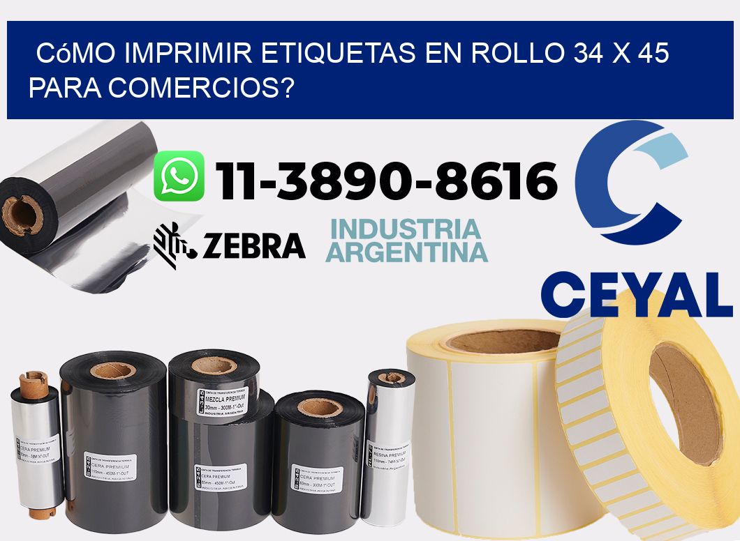 Cómo imprimir etiquetas en rollo 34 x 45 para comercios?