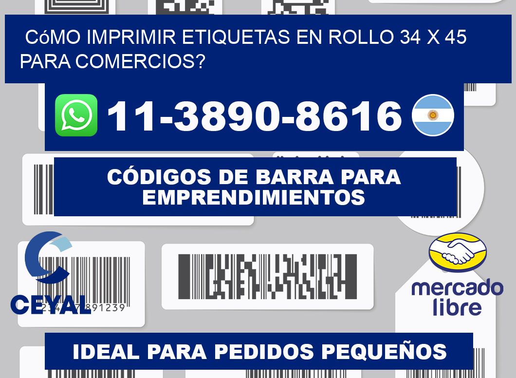 Cómo imprimir etiquetas en rollo 34 x 45 para comercios?