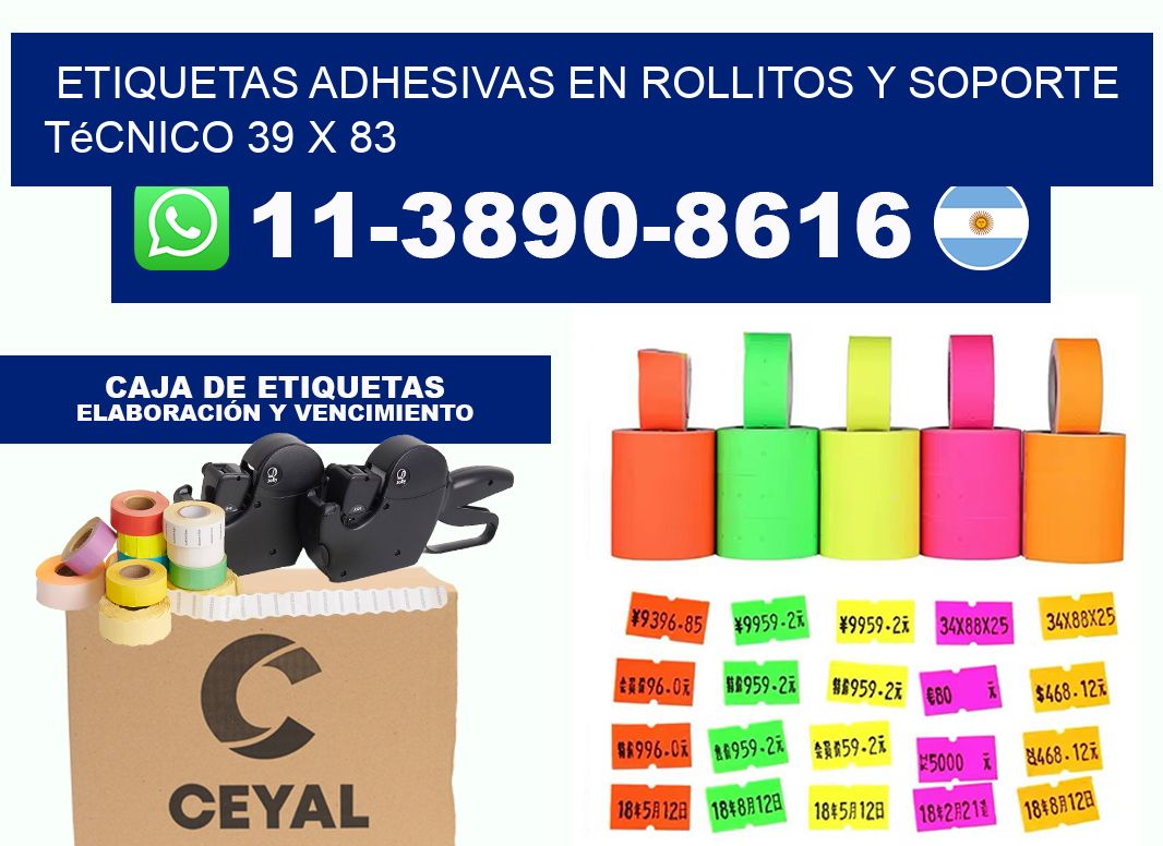 Etiquetas adhesivas en rollitos y soporte técnico 39 x 83