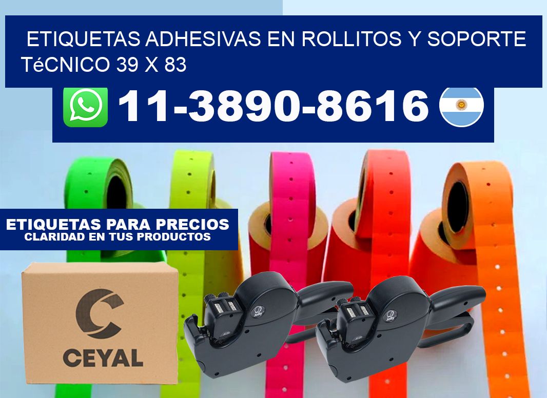 Etiquetas adhesivas en rollitos y soporte técnico 39 x 83