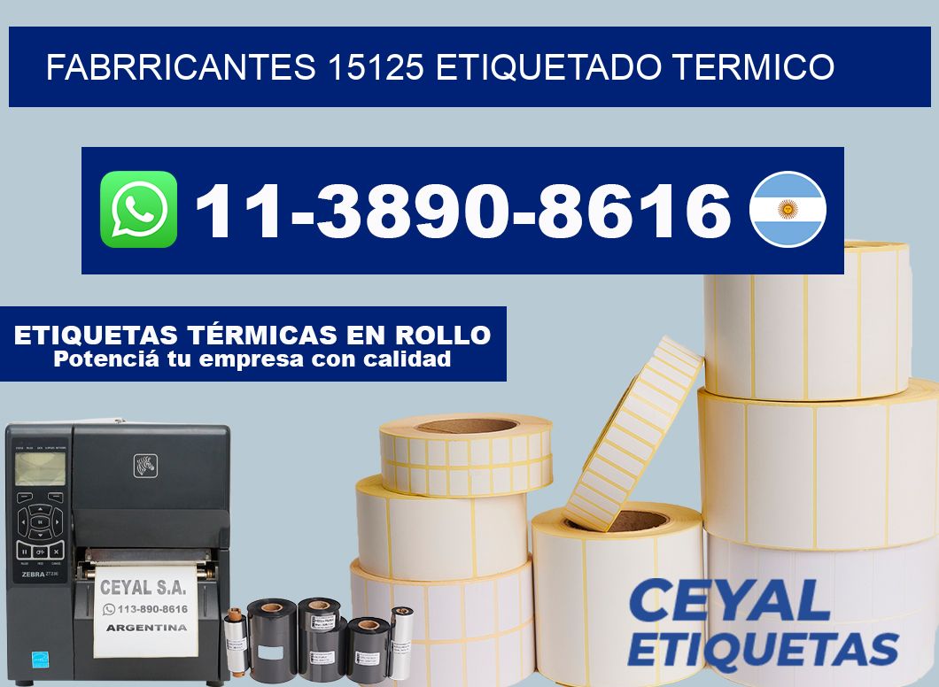 FABRRICANTES 15125 ETIQUETADO TERMICO