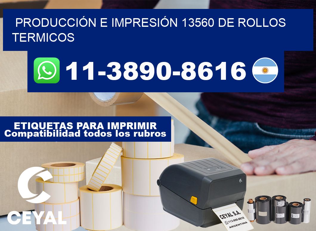 PRODUCCIÓN E IMPRESIÓN 13560 DE ROLLOS TERMICOS
