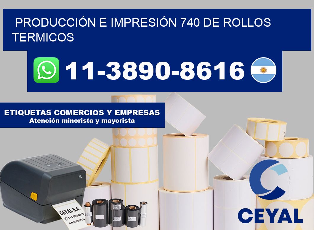 PRODUCCIÓN E IMPRESIÓN 740 DE ROLLOS TERMICOS