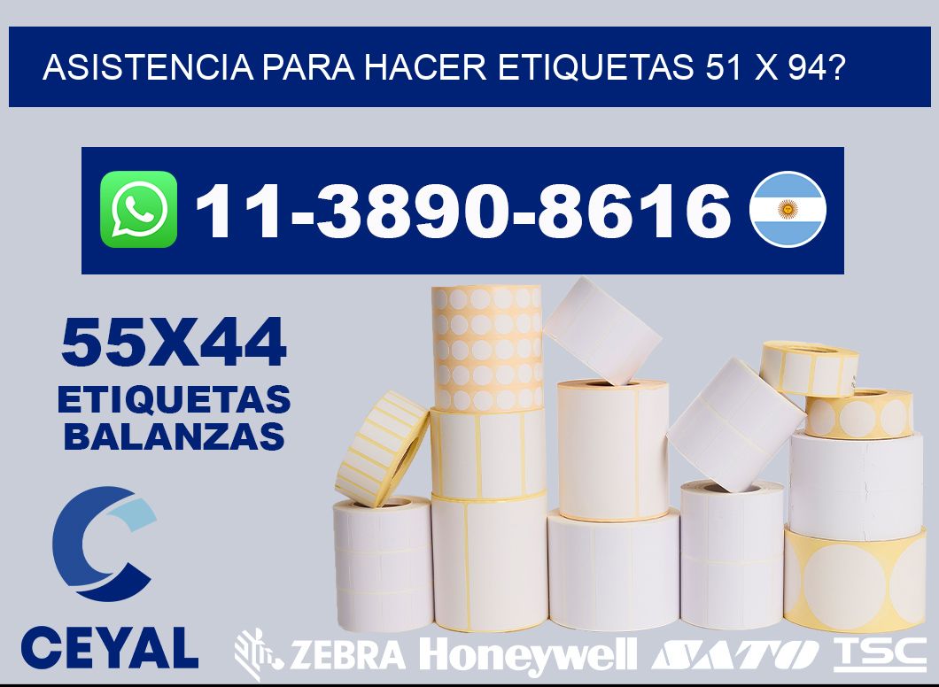 asistencia para hacer etiquetas 51 x 94?