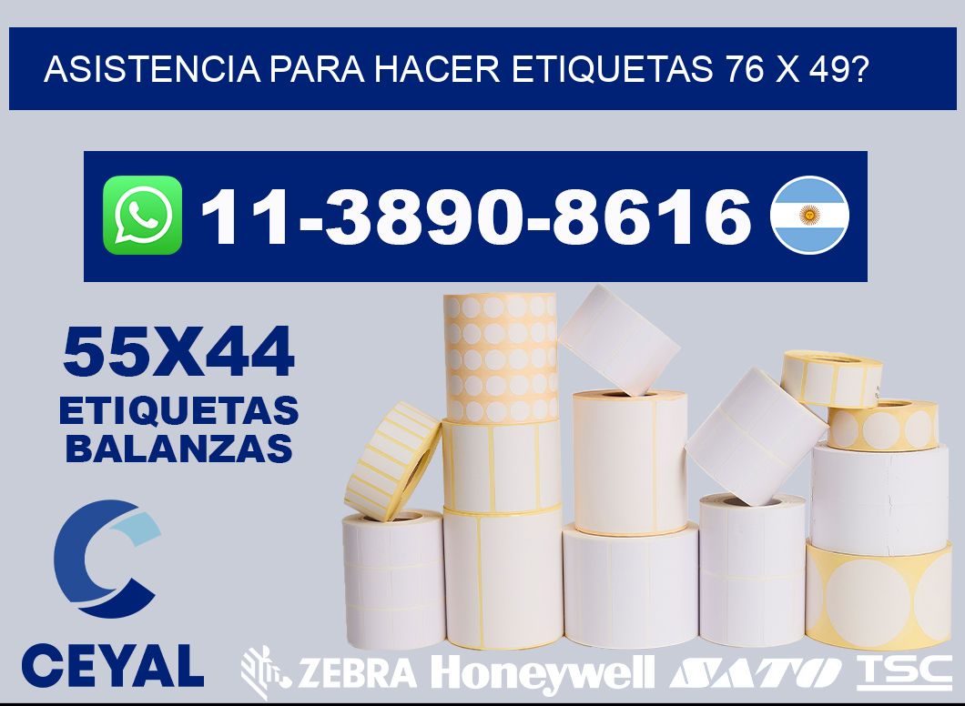 asistencia para hacer etiquetas 76 x 49?