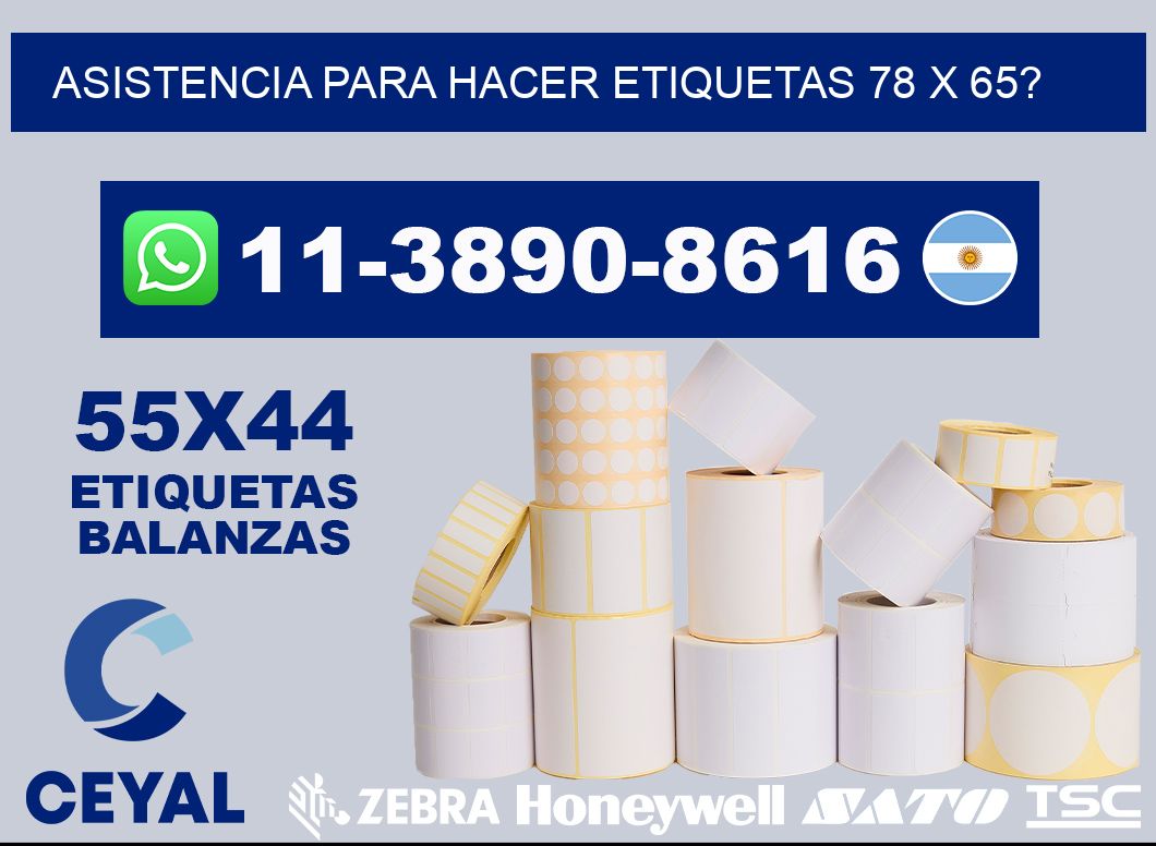 asistencia para hacer etiquetas 78 x 65?