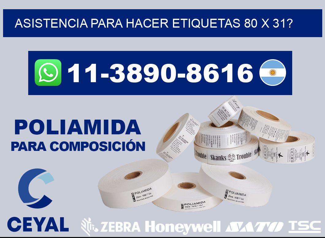 asistencia para hacer etiquetas 80 x 31?