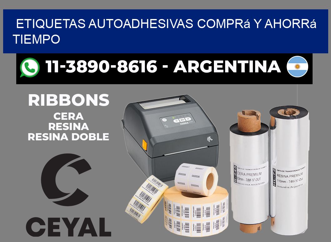 ETIQUETAS AUTOADHESIVAS Comprá y ahorrá tiempo