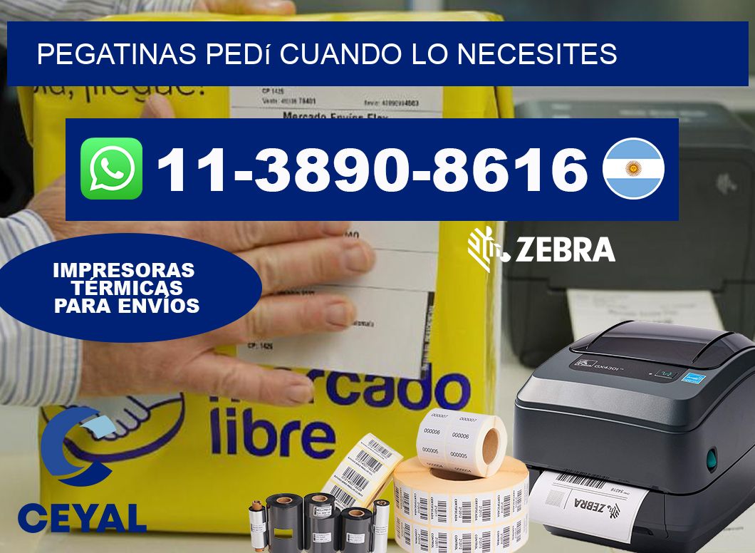 PEGATINAS Pedí cuando lo necesites