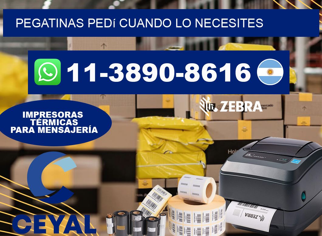 PEGATINAS Pedí cuando lo necesites