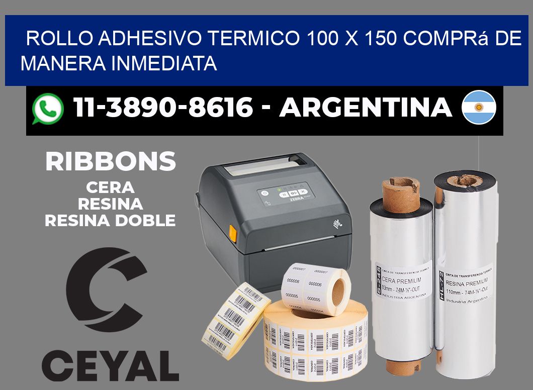 ROLLO ADHESIVO TERMICO 100 X 150 Comprá de manera inmediata