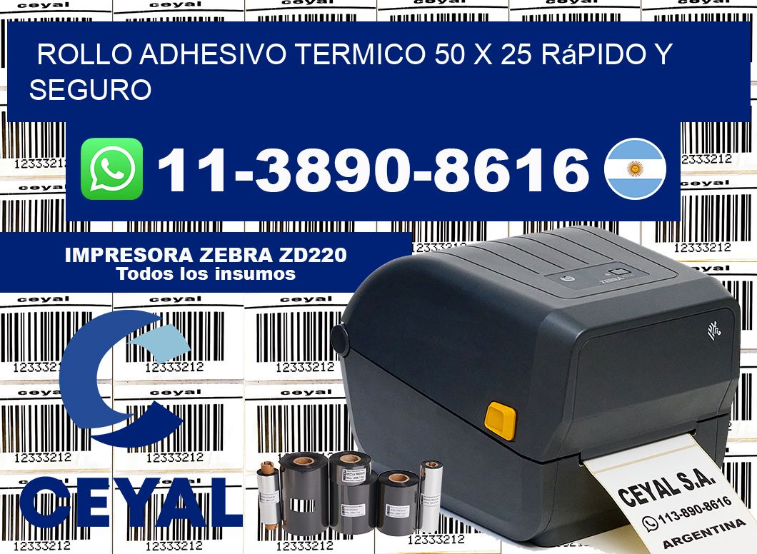 ROLLO ADHESIVO TERMICO 50 X 25 rápido y seguro