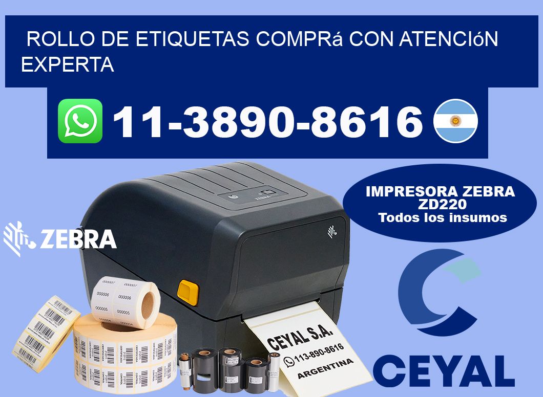 ROLLO DE ETIQUETAS Comprá con atención experta