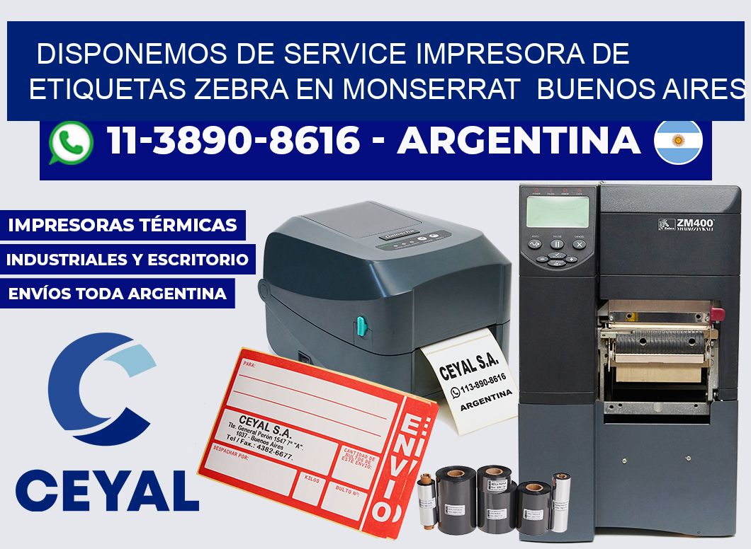 disponemos de service Impresora de etiquetas Zebra en Monserrat  Buenos Aires