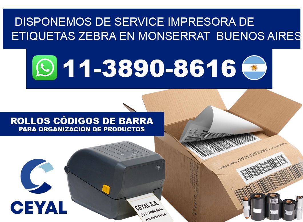 disponemos de service Impresora de etiquetas Zebra en Monserrat  Buenos Aires
