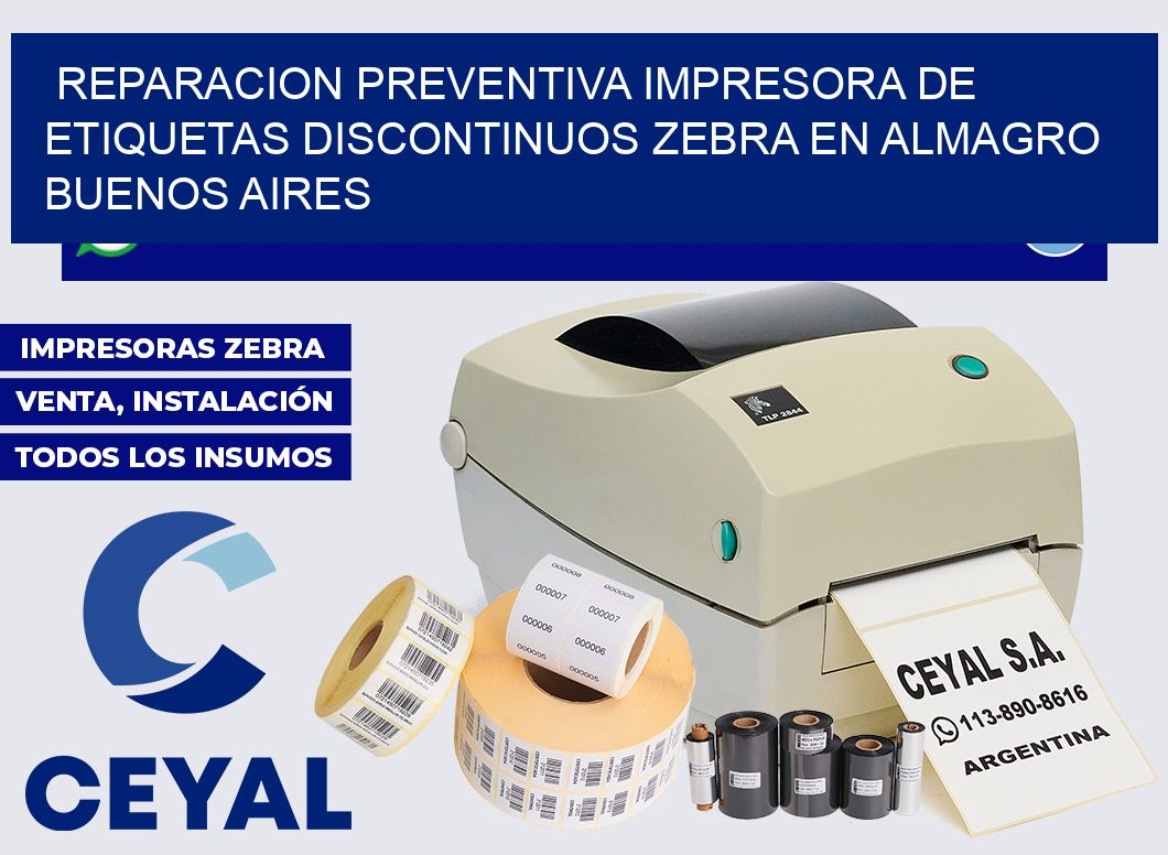 reparacion preventiva Impresora de etiquetas discontinuos zebra en Almagro  Buenos Aires