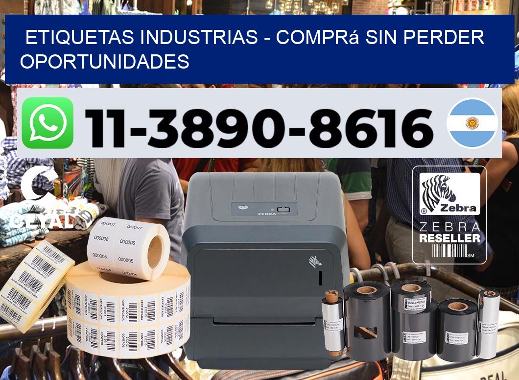 ETIQUETAS INDUSTRIAS - Comprá sin perder oportunidades