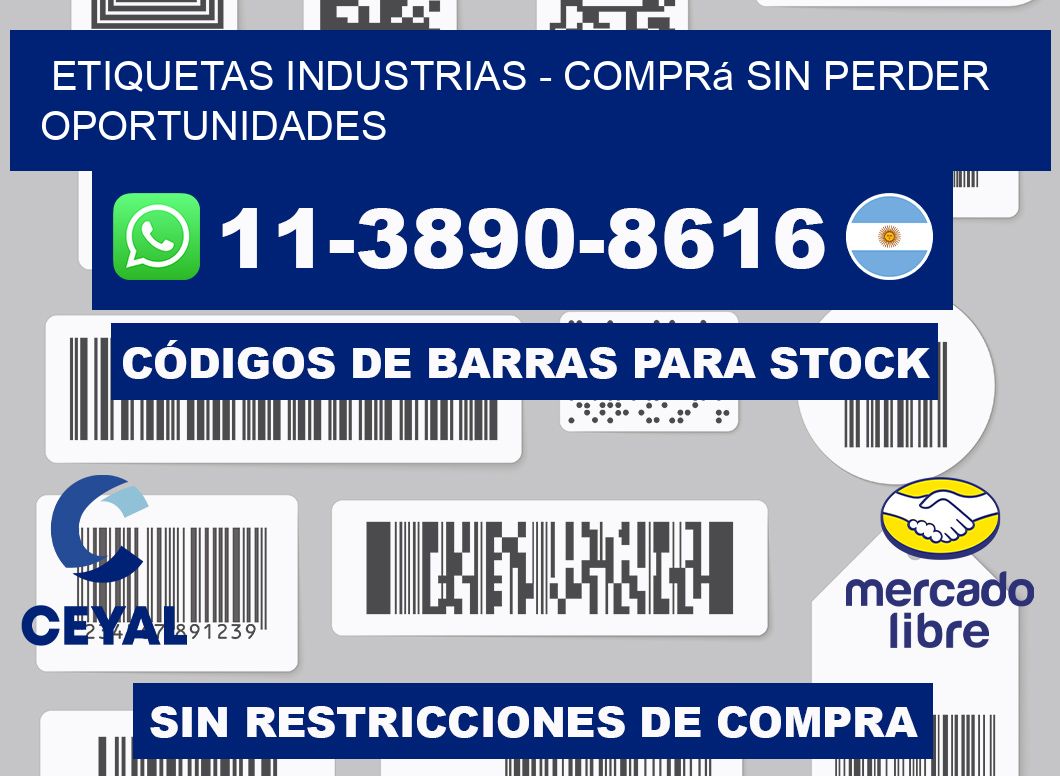 ETIQUETAS INDUSTRIAS - Comprá sin perder oportunidades