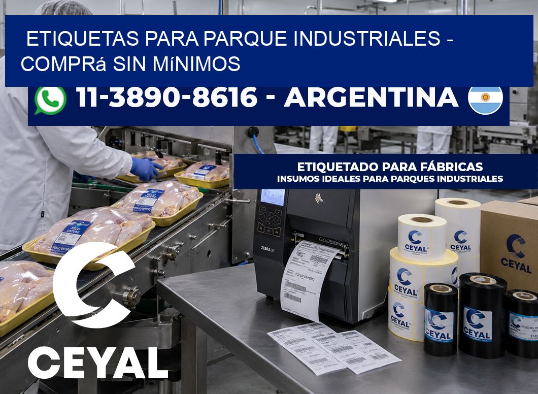 ETIQUETAS PARA PARQUE INDUSTRIALES - Comprá sin mínimos