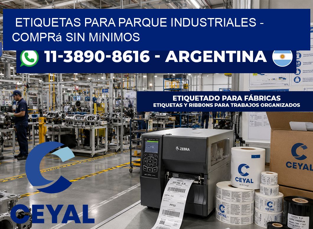 ETIQUETAS PARA PARQUE INDUSTRIALES – Comprá sin mínimos