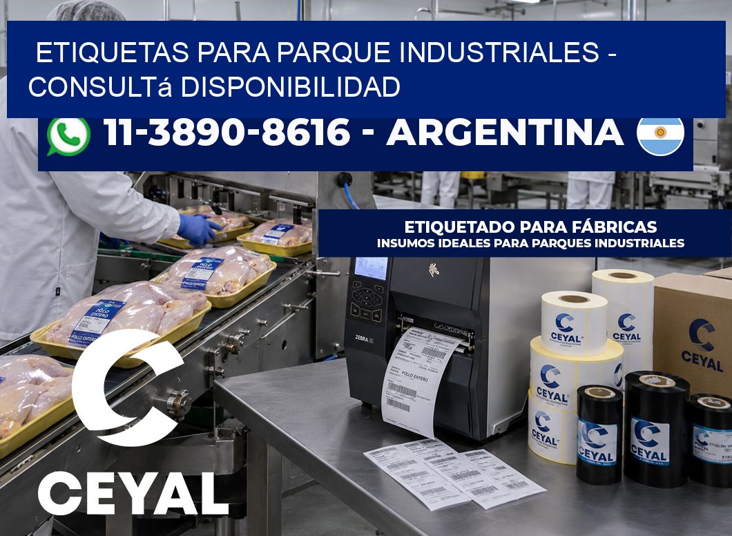 ETIQUETAS PARA PARQUE INDUSTRIALES - Consultá disponibilidad
