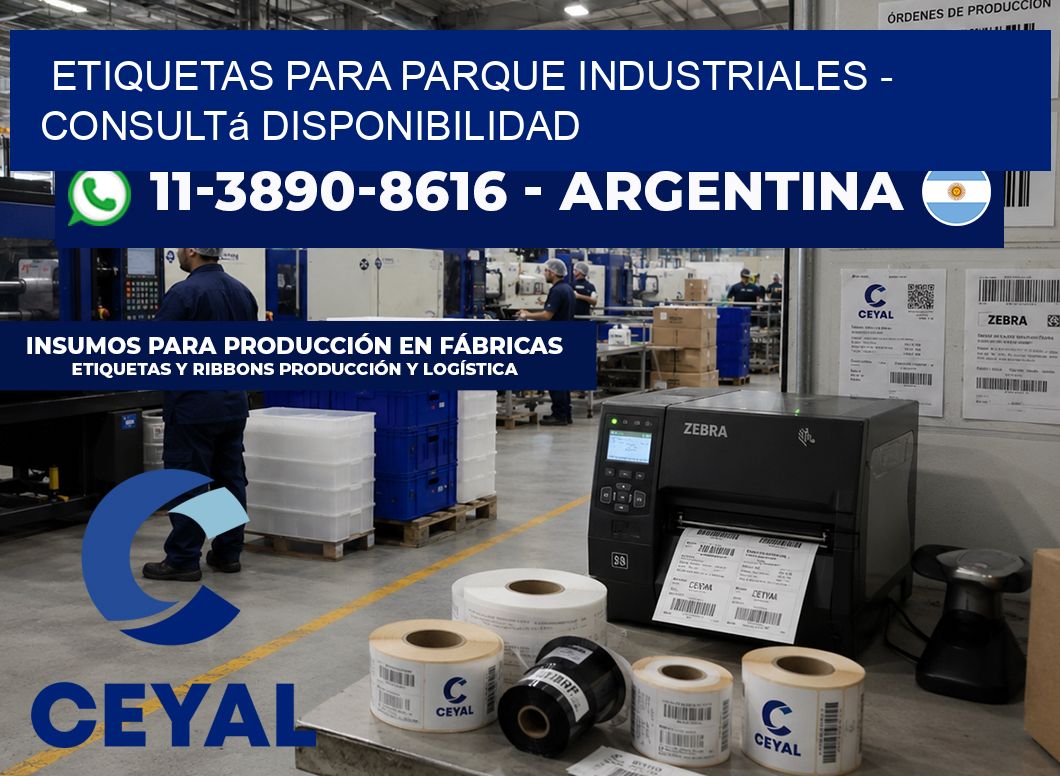 ETIQUETAS PARA PARQUE INDUSTRIALES – Consultá disponibilidad