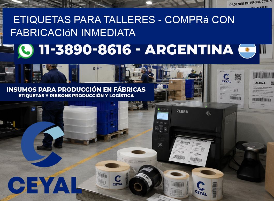 ETIQUETAS PARA TALLERES - Comprá con fabricación inmediata