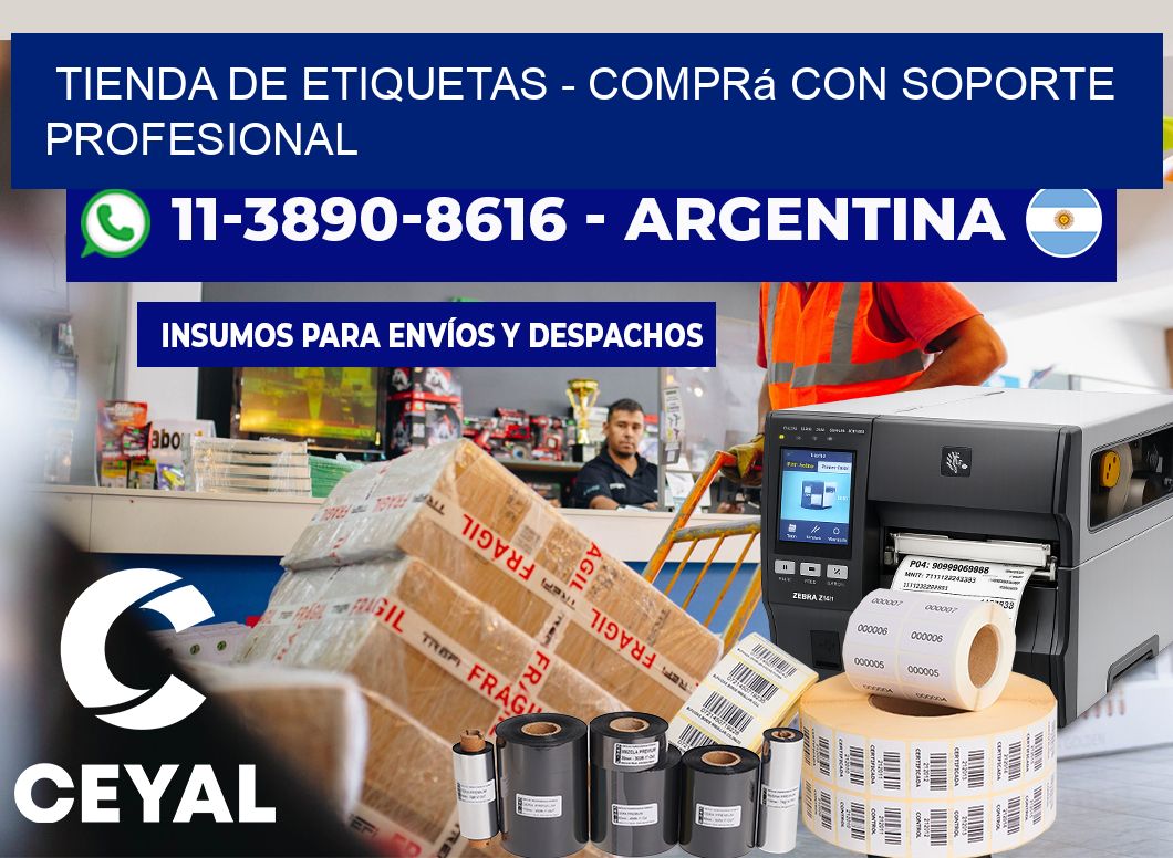 TIENDA DE ETIQUETAS - Comprá con soporte profesional