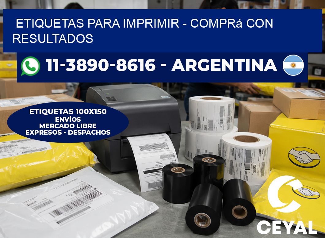 ETIQUETAS PARA IMPRIMIR - Comprá con resultados