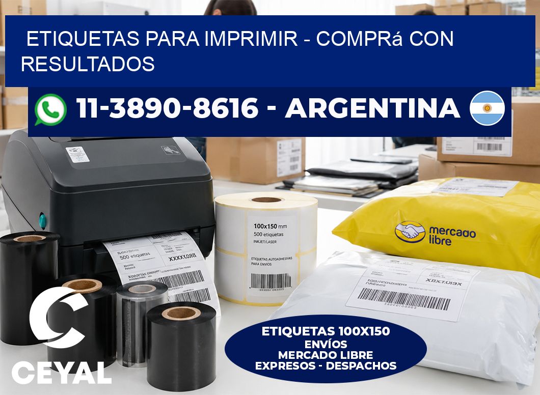 ETIQUETAS PARA IMPRIMIR - Comprá con resultados