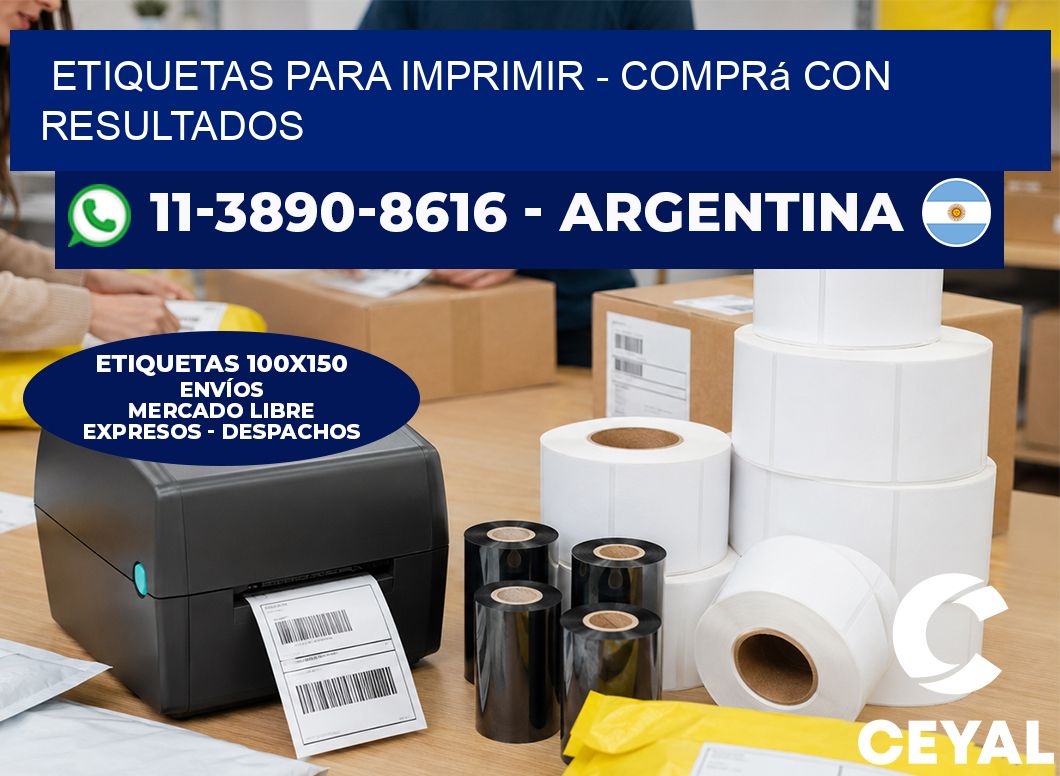 ETIQUETAS PARA IMPRIMIR - Comprá con resultados