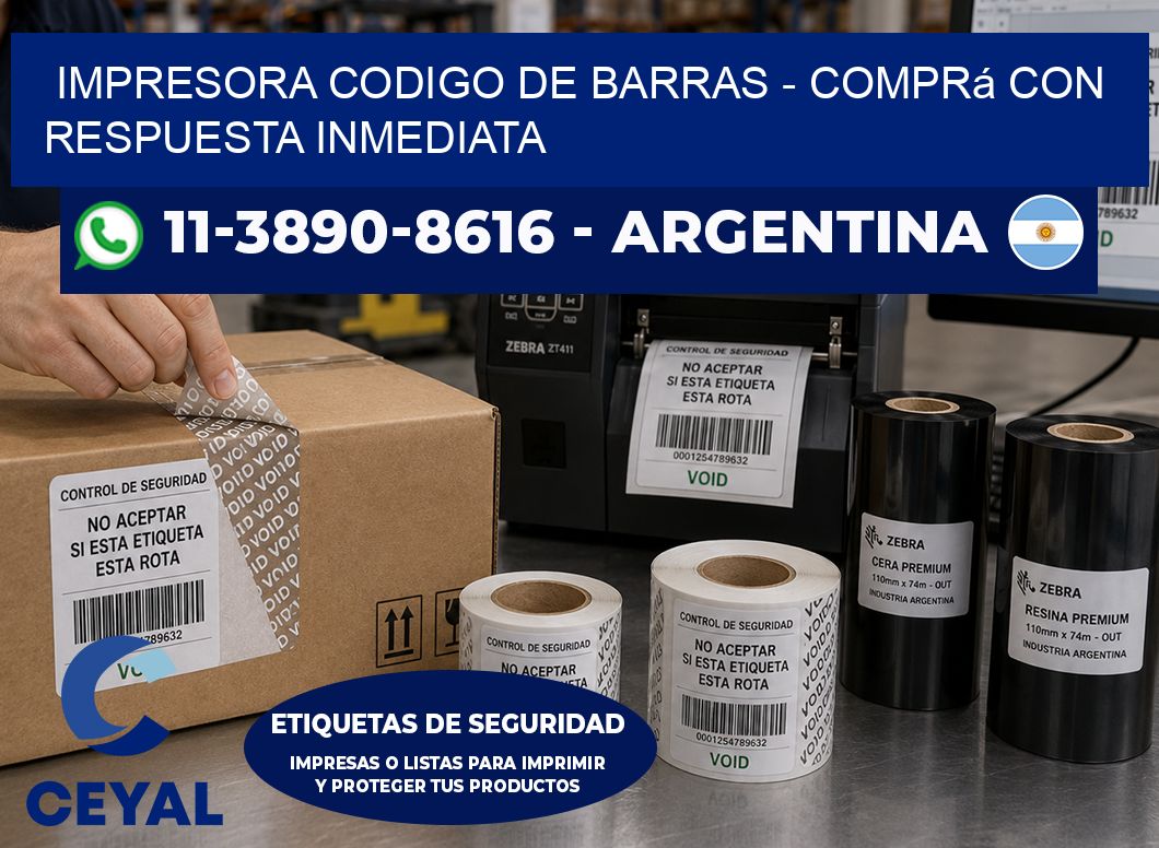 IMPRESORA CODIGO DE BARRAS - Comprá con respuesta inmediata